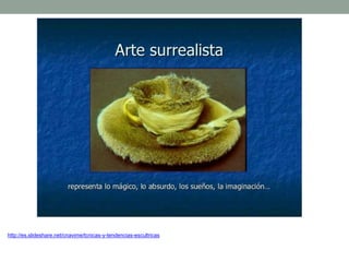 http://es.slideshare.net/cnavime/tcnicas-y-tendencias-escultricas
 
