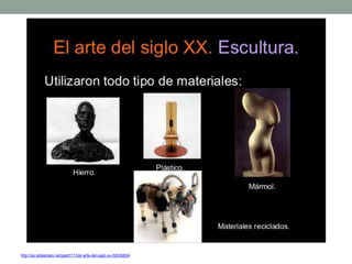 http://es.slideshare.net/padi1113/el-arte-del-siglo-xx-32636834
 