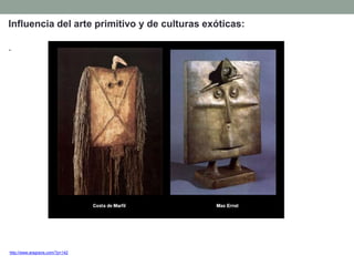 Influencia del arte primitivo y de culturas exóticas:
.
http://www.arsgravis.com/?p=142
 
