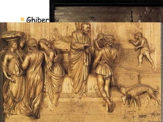 Ghiberti ha representado con un relieve claramente destacado las figuras que se hallan en primer término, haciendo cada vez menos destacado ese relieve a medida que el objeto o la figura se halla más alejado del espectador. 