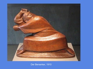 Der Berserker, 1910