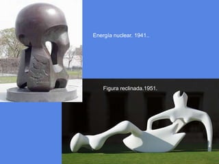 Energía nuclear. 1941..Figura reclinada.1951.
