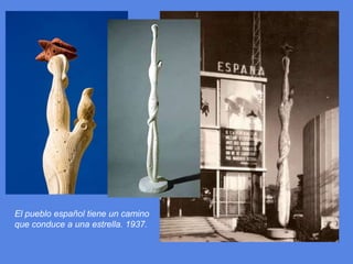 El pueblo español tiene un camino que conduce a una estrella. 1937.