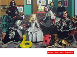 Equipo Crónica. 1970. As Meninas
 