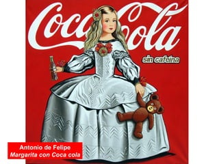 Antonio de Felipe
Margarita con Coca cola
 