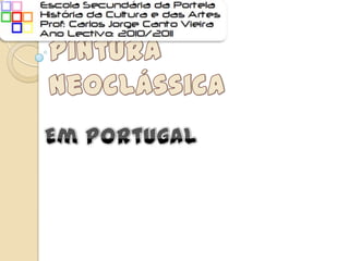 Escultura e Pintura Neoclássica Em Portugal 