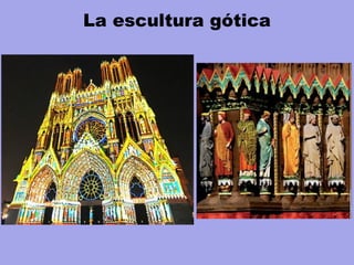 La escultura gótica
 