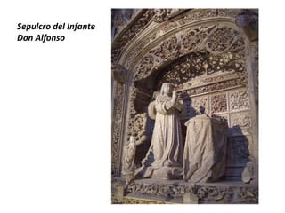 Sepulcro del Infante
Don Alfonso
 