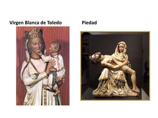 Virgen Blanca de Toledo Piedad
 