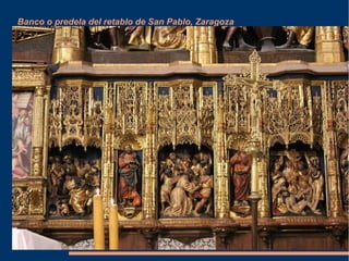 Banco o predela del retablo de San Pablo, Zaragoza
 