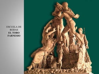 ESCUELA DE
RODAS
EL TORO
FARNESIO
 