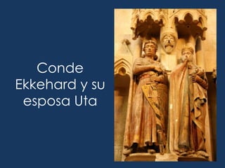 Conde
Ekkehard y su
 esposa Uta
 