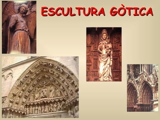 ESCULTURA GÒTICA 