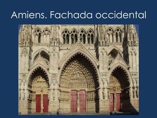 Amiens. Fachada occidental
 