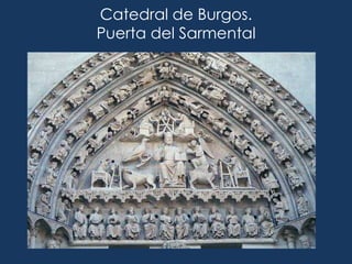 Catedral de Burgos.
Puerta del Sarmental
 