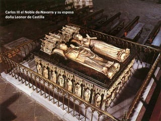 Carlos III el Noble de Navarra y su esposa
doña Leonor de Castilla
 