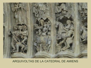 ARQUIVOLTAS DE LA CATEDRAL DE AMIENS
 