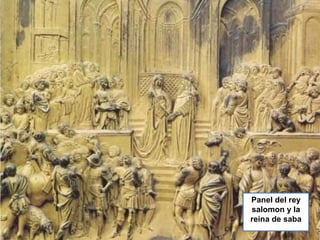Panel del rey 
salomon y la 
reina de saba 
 