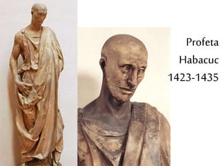 Profeta 
Habacuc 
1423-1435 
 