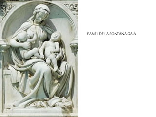 PANEL DE LA FONTANA GAIA 
 