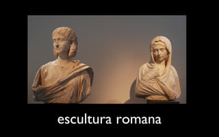 escultura romana
 