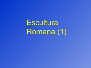 Escultura Romana (1) 