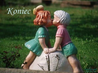 Koniec
Opracował: kangur06
Dnia 19.04.2008
 