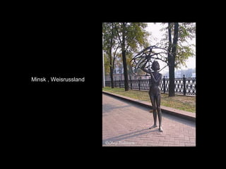 Minsk , Weisrussland
 