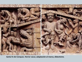 Santa Fe de Conques. Horror vacui, adaptación al marco, didactismo.
 