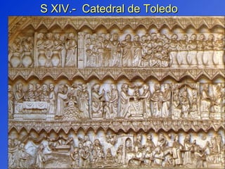 S XIV.-  Catedral de Toledo 
