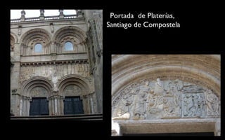 Portada  de Platerías,  Santiago de Compostela 