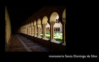 monasterio Santo Domingo de Silos 