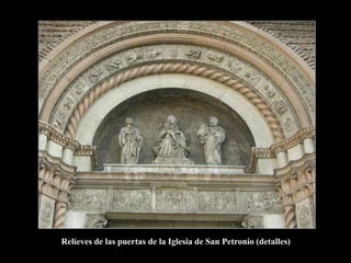 Relieves de las puertas de la Iglesia de San Petronio (detalles)
 