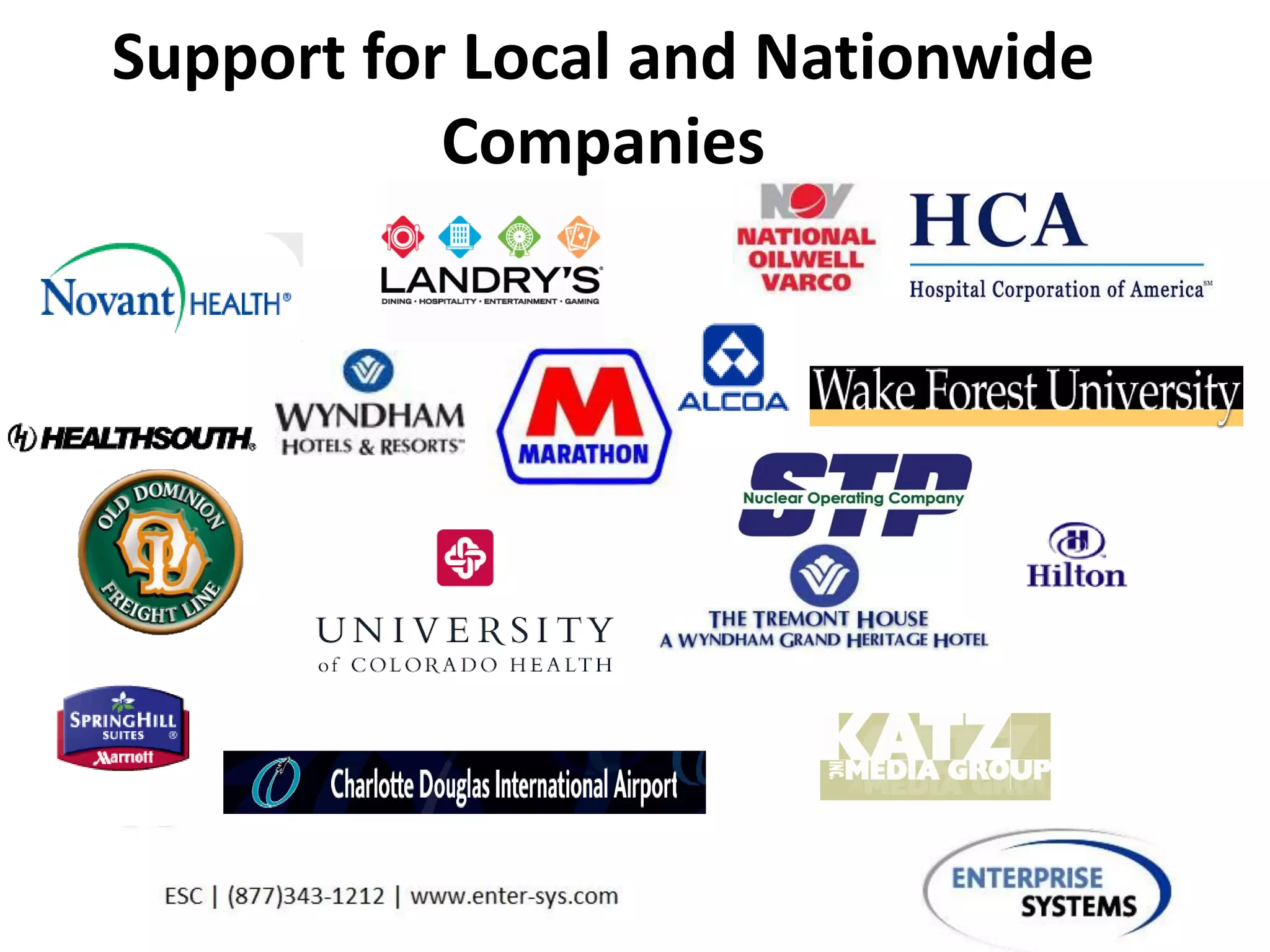 Support for Local and Nationwide
Companies
 