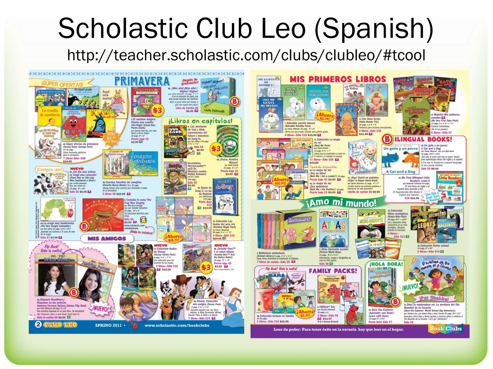 Scholastic Club Leo (Spanish)
http://teacher.scholastic.com/clubs/clubleo/#tcool
 