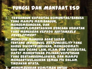 Mendorong kualitas yang lebih besar dalam pengajaran dan pembelajaran melalui ESD