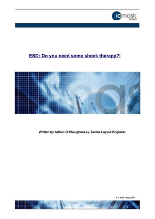 ESD: Do you need some shock therapy?!




   Written by Adrian O’Shaughnessy, Senior Layout Engineer
 