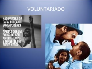 VOLUNTARIADO
 