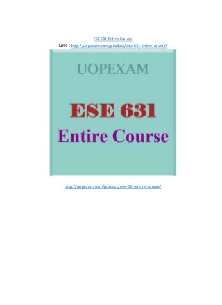ESE 631 Entire Course
Link : http://uopexam.com/product/ese-631-entire-course/
http://uopexam.com/product/ese-631-entire-course/
 