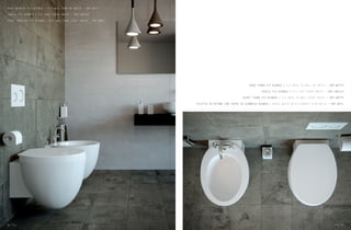 VASO SOSPESO FLY BIANCO / FLY WALL HUNG WC WHITE – ART.WCFY
SEDILE FLY BIANCO / FLY SEAT COVER WHITE – ART.CWFLCF
BIDET SOSPESO FLY BIANCO / FLY WALL HUNG BIDET WHITE – ART.BDFY
VASO TERRA FLY BIANCO / FLY BACK TO WALL WC WHITE – ART.WCTFY
SEDILE FLY BIANCO / FLY SEAT COVER WHITE – ART.CWFLCF​
BIDET TERRA FLY BIANCO / FLY BACK TO WALL BIDET WHITE – ART.BDTFY
PILETTA IN OTTONE CON TAPPO IN CERAMICA BIANCO / BRASS WASTE WITH CERAMIC PLUG WHITE – ART.WPIL
92 Fly Fly 93
 