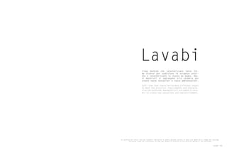 Lavabi
Linee morbide che caratterizzano tante for-
me diverse per soddisfare le esigenze prati-
che e caratterizzare la stanza da bagno. Nuo-
vi materiali si aggiungono alla ceramica per
creare nuove sensazioni e nuove ambientazioni.
Soft lines that characterize many different shapes
to meet the practical requirements and characte-
rize the bathroom. New materials are added to cera-
mic to create new sensations and new environment.
Le tonalità dei colori sono da ritenersi indicative in quanto possono variare in base alle modalità di stampa del catalogo.
The colour tones are indicative, as they may change in relation to the printing method of the catalogue.
Lavabi 103
 
