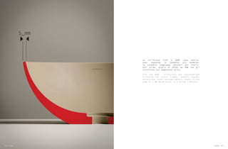 La collezione FLAT e QUBE sono realiz-
zate seguendo le tendenze più moderne.
La ceramica raggiunge spessori mai realiz-
zati prima, grazie al bordo da 5mm che gli
conferisce una leggerezza unica.
FLAT and QUBE collections are characterized
following the latest trends. Ceramic reaches
thicknesses never realized before, thanks to the
edge of 5 mm which gives it a unique lightness.
5_mm
106 Lavabi Lavabi 107
 