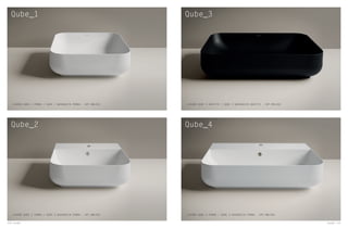 Qube_1
Qube_2
Qube_3
Qube_4
LAVABO QUBE 1 PANNA / QUBE 1 WASHBASIN PANNA – ART.MWLVQ1 LAVABO QUBE 3 GRAFITE / QUBE 3 WASHBASIN GRAFITE – ART.MBLVQ3
LAVABO QUBE 2 PANNA / QUBE 2 WASHBASIN PANNA – ART.MWLVQ2 LAVABO QUBE 4 PANNA / QUBE 4 WASHBASIN PANNA – ART.MWLVQ4
110 Lavabi Lavabi 111
 