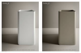Qube_6 Qube_6
LAVABO QUBE 6 SABBIA IN SOLID SURFACE / QUBE 6 SOLID SURFACE WASHBASIN SABBIA – ART.SALVQ6LAVABO QUBE 6 PANNA IN SOLID SURFACE / QUBE 6 SOLID SURFACE WASHBASIN PANNA – ART.MWLVQ6
116 Livin-stone Livin-stone 117
 