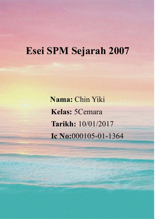 Esei spm sejarah 2007