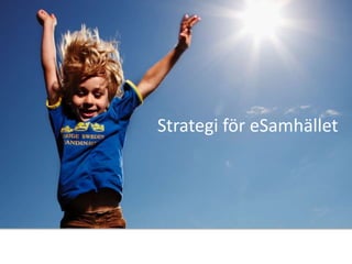 Strategi för eSamhället
 