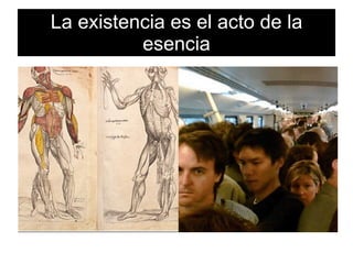 La existencia es el acto de la esencia