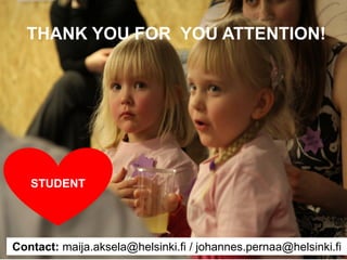 Matemaattis-luonnontieteellinen tiedekunta
22
Student-centered, societally-oriented
and collaborative chemistry teacher
education within learning communities
has a central role for ESD and
a brighter future for the upcoming
generations.
SKILLFUL TEACHERS ARE IN
THE KEY ROLE FOR CREATING
THE BETTER WORLD
THANK YOU FOR YOU ATTENTION!
STUDENT
22/08/2017Maija Aksela & Johannes Pernaa 22
Contact: maija.aksela@helsinki.fi / johannes.pernaa@helsinki.fi
 