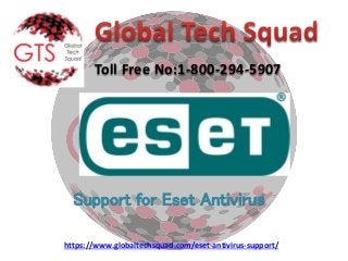 Toll Free No:1-800-294-5907
https://www.globaltechsquad.com/eset-antivirus-support/
Support for Eset Antivirus
 
