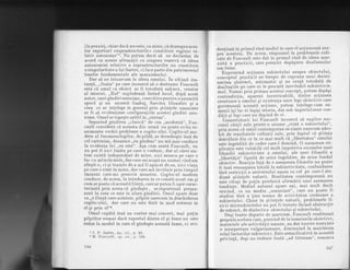 (la praxis), chiar daci socoate, ca mine, ci deasupra aces-
tor raporturi <tsuprastructurile I constituie regiuni re-
lativ autonome"T. Nu putem decit sd ne declardm de
acord cu aceste afirmalii cu singura rezervd ci ideea
autonomiei relative a suprastructurilor nu constituie
o singularitate a lui Sartre, ci face parte din patrimoniul
tezelor fundamentale ale marxismului.
Dar sd ne lntoarcem la ideea omului. in ultimd ins-
tanld, ,,iluzia" pe care lncearcd s5. o destrame Foucault
este c5. omul ca obiect ar fi totodatd subiect, creatot
al istoriei. ,,Eul" explodeazd ldsind locul, dupd acest
autor, unei gindiri anon jpe-, coercitive pentru o anumitd
epocd si un anumit limbaj. Sarcina filozofiei qi a
ceea ce se inlelege in general prin stiinlele umaniste
ar fi sd evidentieze configura,tiile aiestei gindiri ano-
nime. Omul se topeqte astfel in,,sistem".
Separind glndirea ,,clasic[" de cea ,,modernd", Fou-
cault consider[ cd aceasta din urmd nu poate evita re-
animarea vechii probleme a cogito-ului. Cogito-ul mo-
dern al fenomenologilor, de pild5, se deosebeste insd de
cel cartezian, deoarece,,eu gindesc" nu md mai conduce
la evidenla lui ,,eu sint". Aqa cum aratd Foucault, eu
nu pot fi nici limba pe care'o vorbesc, dar al cdrei sis-
tem existd independent de mine, nici munca pe care o
fac cu miinilemelerdarcare-miscapdnu numai cind am
sfirqit-o, ci qi inainte de a md f i apucat de ea, nici viata
pe care o simt in mine, dar care md invdluie prin timpul
iminent care-mi prescrie moartea. Cogito-ul mod-ern
conduce, de aceea, la intrebarea in ce constd acest om gi
cum se poate cd aceastd fiin.t{, care'ar putea fi uqor ca"ai-
terizatd prin aceea cd gindeqte , se raporteazd perma-
nent Ia ceea ce este in afara gindirii. Omul apare doar
ca,,o fiintd care scinteie, pilpiie oarecum in deschiderea
cogito-ului, dar care nu este dati in mod suveran in
el si prin el"a.
Omul capdtd ins5 un contur mai concret, mai pulin
pilpiitor numai dacd raportul dintre el qi lume nu este
redus la modul in care el gindeste aceastS. lume, ci evi-
? J. P. Sartre, loc. cit., p. 84.
8 M. Foucaull, op. cit., p. 336.
t66
denliaz5. in primul rlnd modul in care el acIioneaz5. asu-
pra acesteii. n" aceea' rdspunsul la probJemele ridi-
fate de Foucault este dat in primul rind de ideea mar-
xistd a practicii, care permite depdqirea dualismului
om-lume.
Exprimind acliunea subiectului asupra obiec-tului,
conceptul practiLii ne fereste de capcana unui doctri-
narism abstract, automatic qi ne cruld totodatd de
deziluziile pe care ni le procuid inevitabil subiectivis-
mul. Numai prin prizma acestui cgncep!, putem depdqi
contradiciia.- aparent inextricabild, dintre ac!iunea
creatoare'a omului qi existenla unor legi obiective care
guverneazd aceasl[' ac!iune, pubem inlrelege cum oa-
inenii iqi fac ei ingigi istoria, dar sub imperiulunor con-
ditii siiegi care nu depind de ei'
boment"atorii Iui Foucault incearcS. sI explice suc-
cesul cdrlii sale printr-o anume ,,crizd a subiectului",
nrin aceei c5. omul conLemporan se simte oarecum zdro-
bil a. rezultaLele cullurii'sale, prin faptul cd gtiinla
dezvdluie din ce in ce mai mult cd ,,libertatea" omulut
este ingrddit[ de cadre care-l domin5. O asemenea e*-
plicali6 este valabil[ cel mult impotriva exceselor unei
iitouoiii subiectiviste a omului, ale unei filozofii a
-libertdtii" lipsitd de orice ingrddire, de orice fundal
obiectiv. Reaclia fatd de o asemenea filozofie !u poate
ii i"*e renunlaiea tdtale la subiectivitate, confundarea
fdr[ restriclii a universului uman cu cel pe care-l.stu-
diazd stiiniele naturii' Realitatea contemporan[ nu
esle ciiusi ile putin prielnica afirmdrii unei asemenea
tendinle.' [{ediul' natural apare azi, mai mu]L decit
oricind, ca un mediu ,,umanizat"r.care nu poate fi
studiat fdr5 a tine seama de activitatea creatoare a
subiectului. Chiar in stiinlele naturii, problemele fi-
zicii microobiectelor nu pot fi tratate fdcind abstraclie
de subiect, de dialectica bbiectului si subiectului'
Desi {oarte departe de marxism, Foucault reediteazS'
sre*eila acelora care, pornind de la temeiurile obiective,
firaieriale ale acl.ivit'a'-lii umane, au dal teorjei marxis[e
o interpretare vulgarizatoare, diminuind la maximum
rolul factorilor sublectivi' Este semnificativ[ in aceastd
privin,td, deqi nu trebuie luatd ,,ad litteram", remarca
167
 